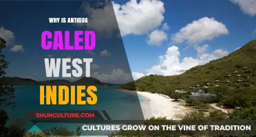 Why Antigua is Known as Part of the West Indies