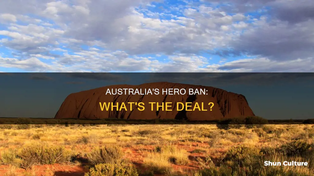 why is australia banning hero