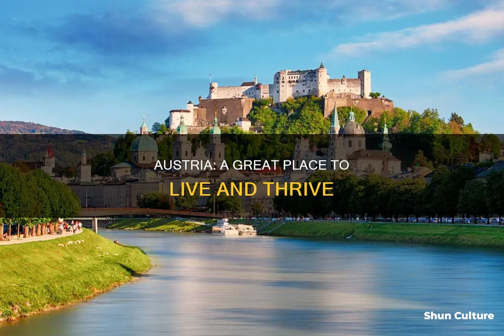 why is austria a good place to live
