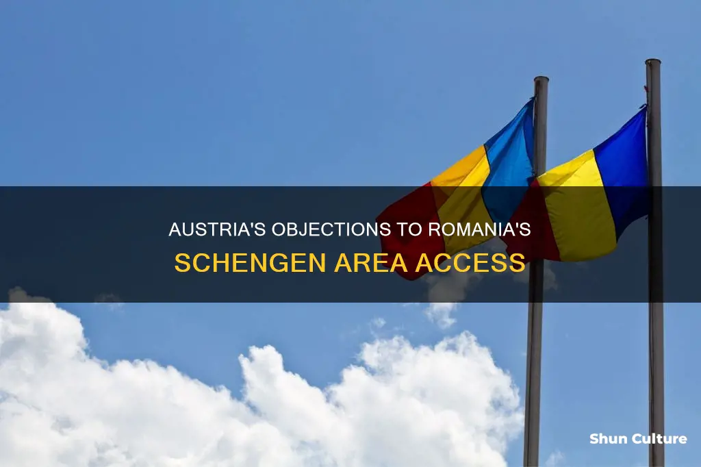why is austria against romania joining schengen