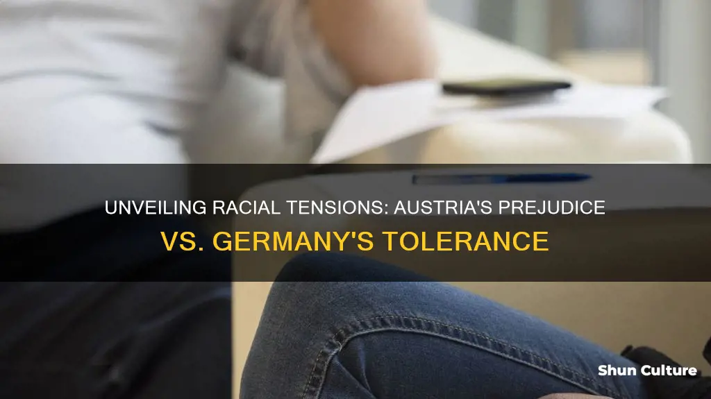 why is austria more racist than germany