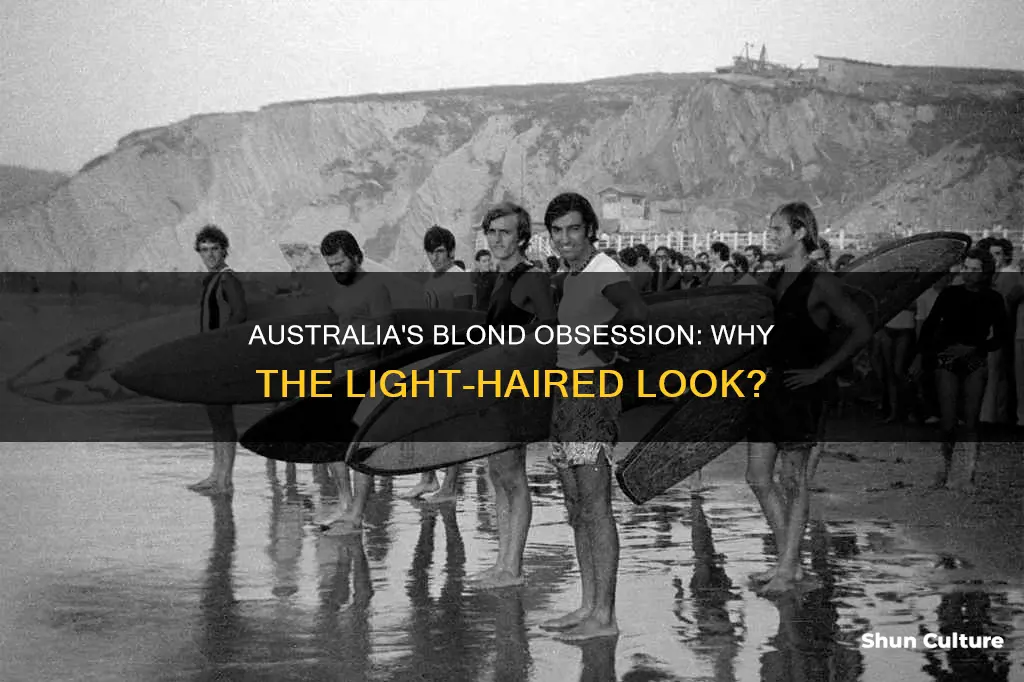 why is blond hair so popular in australia