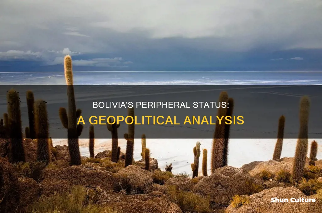 why is bolivia a periphery country