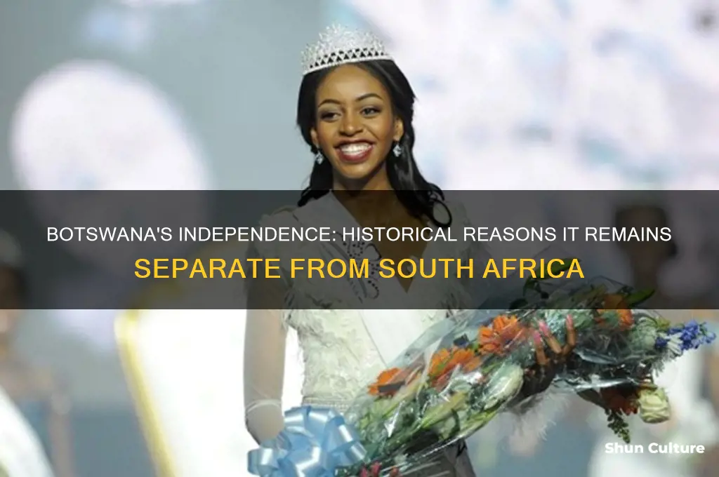 why is botswana not part of south africa