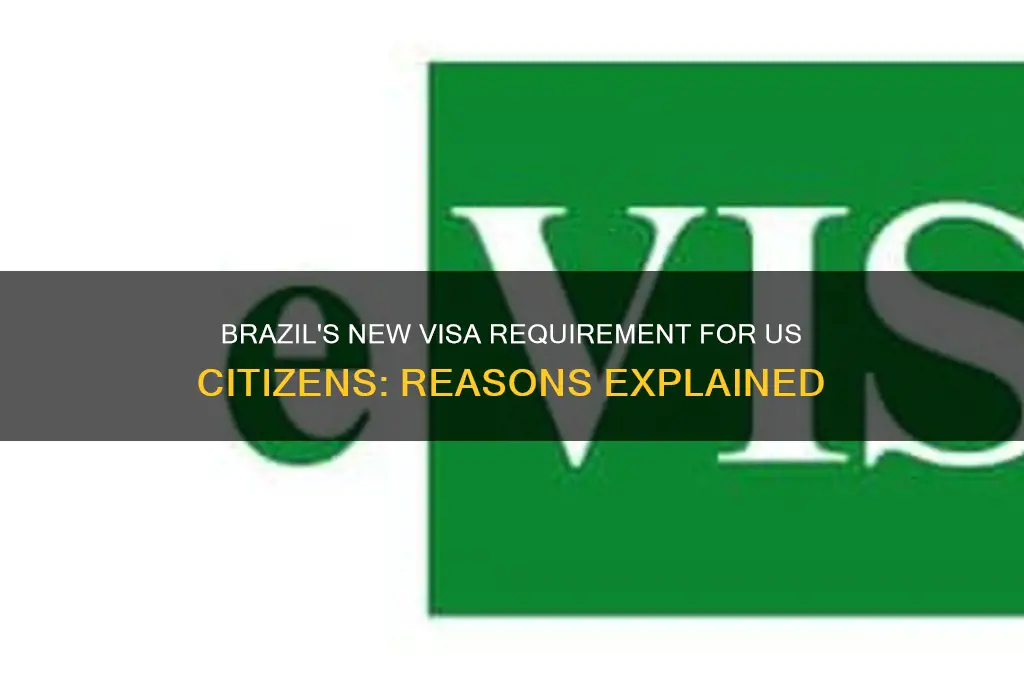 why is brazil requiring visa for us citizens