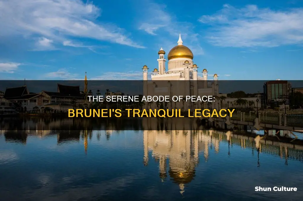 why is brunei called the abode of peace