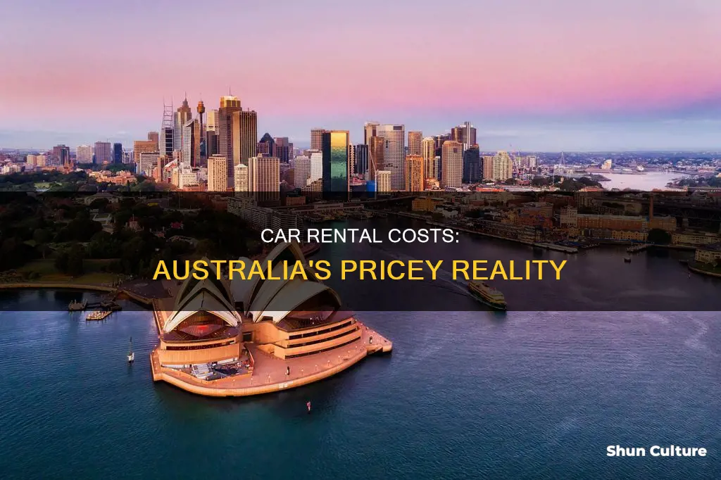 why is car hire so expensive in australia