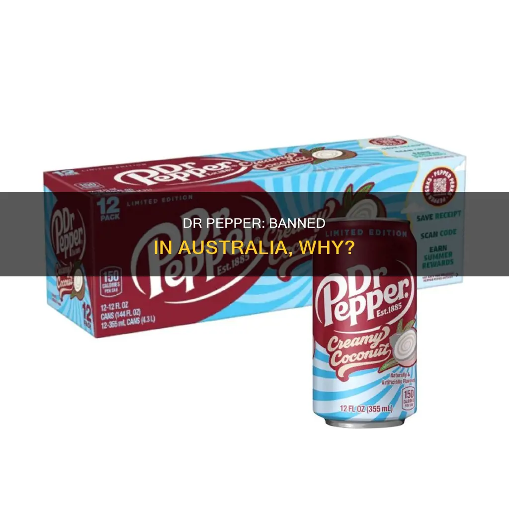 why is dr pepper banned in australia