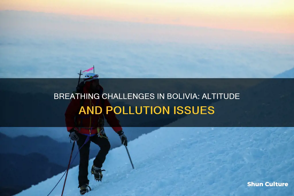 why is it hard to breathe in bolivia