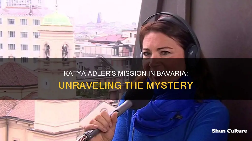 why is katya adler in bavaria