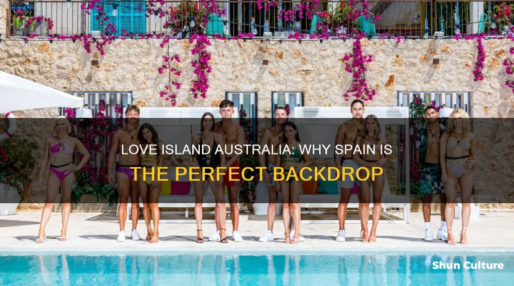 why is love island australia filmed in spain