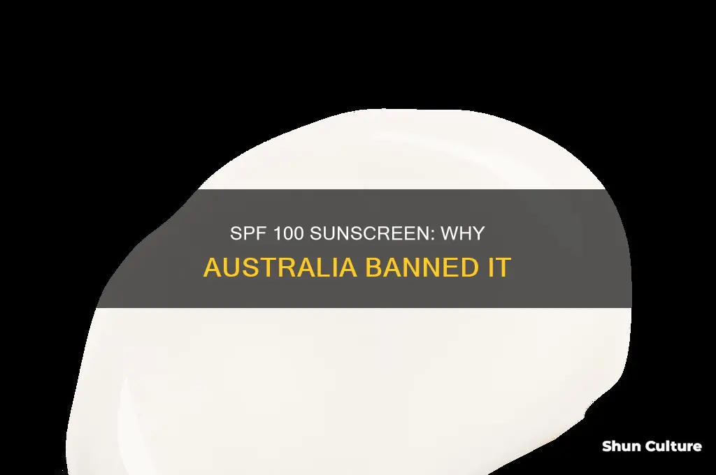 why is spf 100 illegal in australia