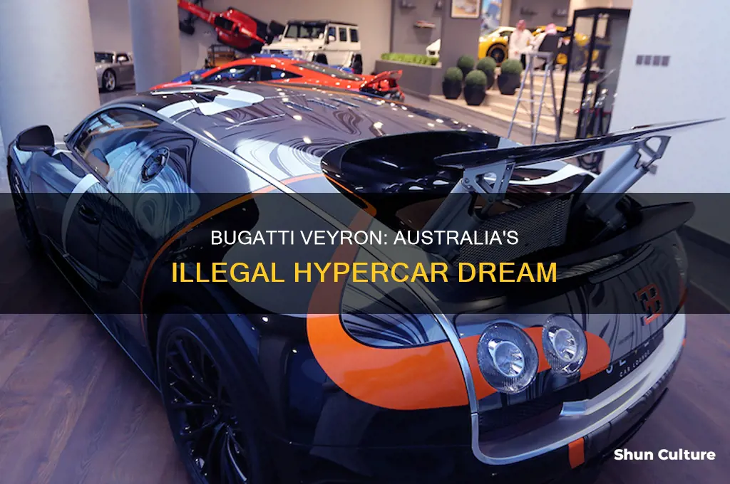 why is the bugatti veyron illegal in australia