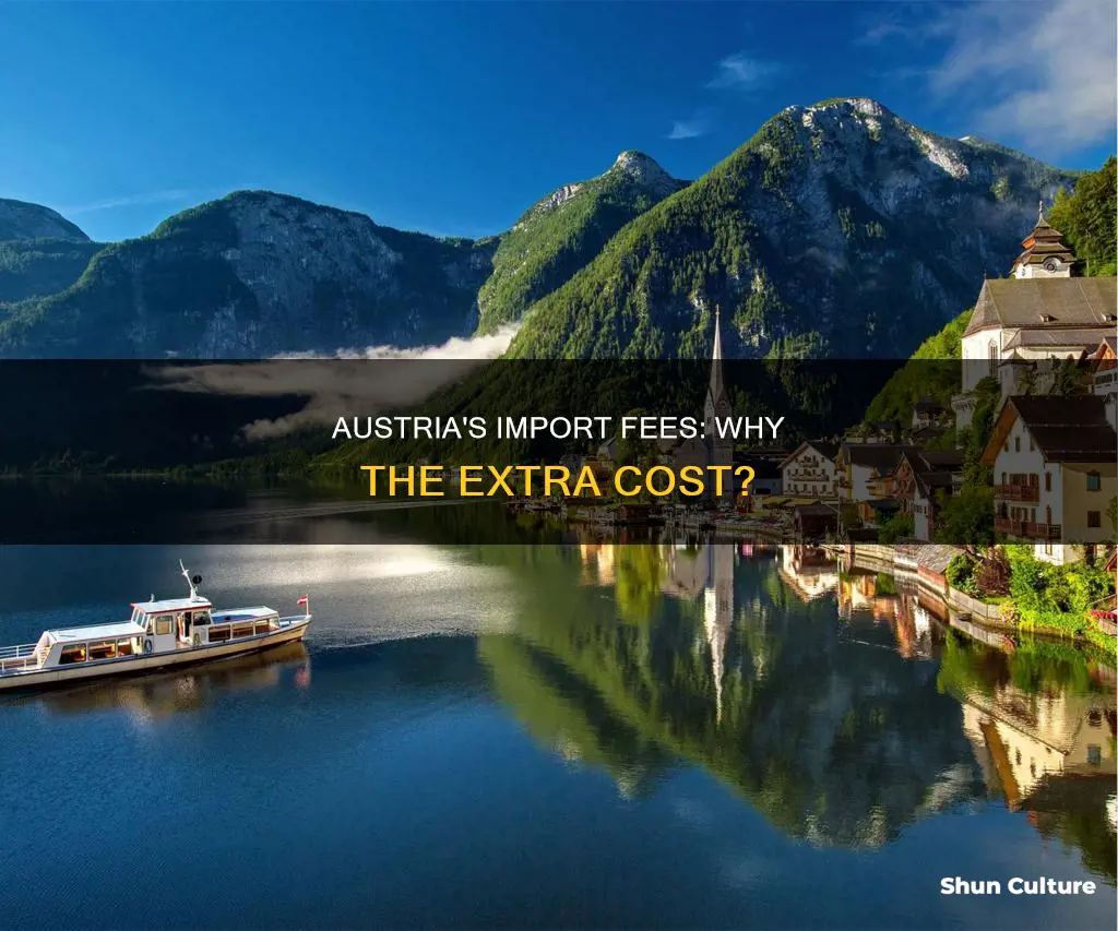 why is there an import fee for austria