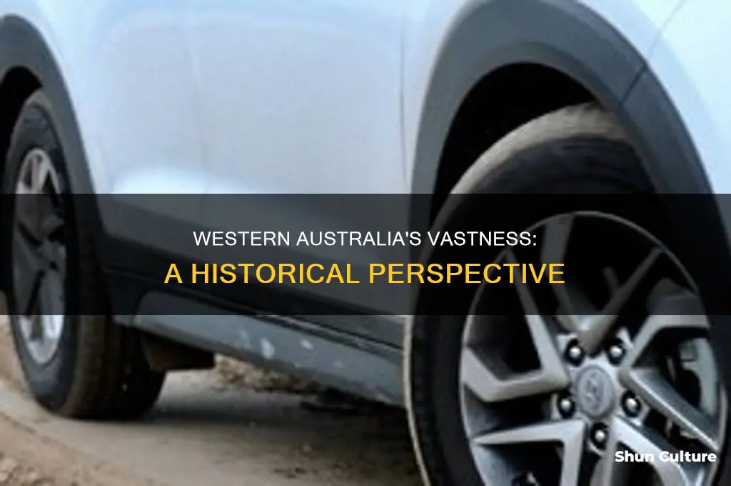 why is western australia so big