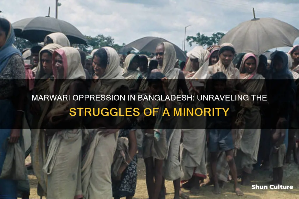 why marwari feel oppressed in bangladesh