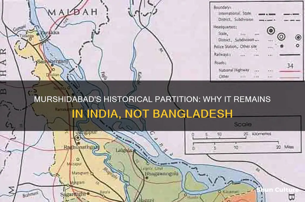 why murshidabad is not in bangladesh