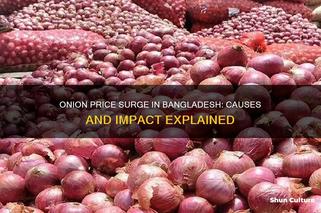 why onion price is rising in bangladesh