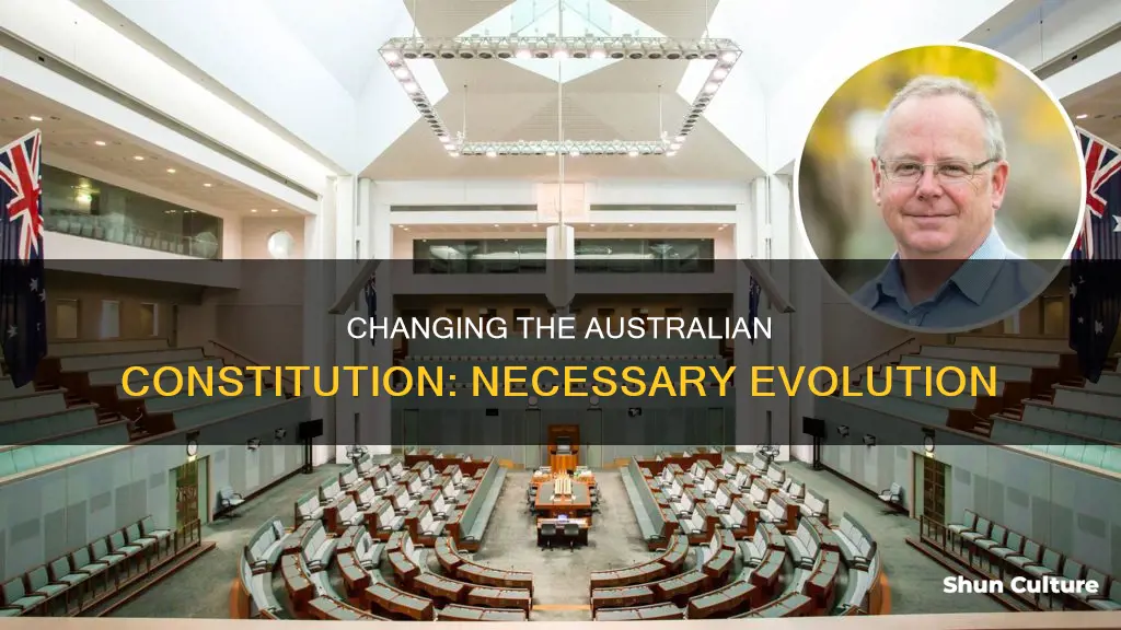 why should the australian constitution be changed