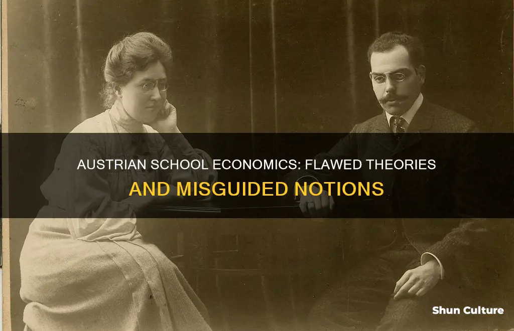 why the austrian school is wrong