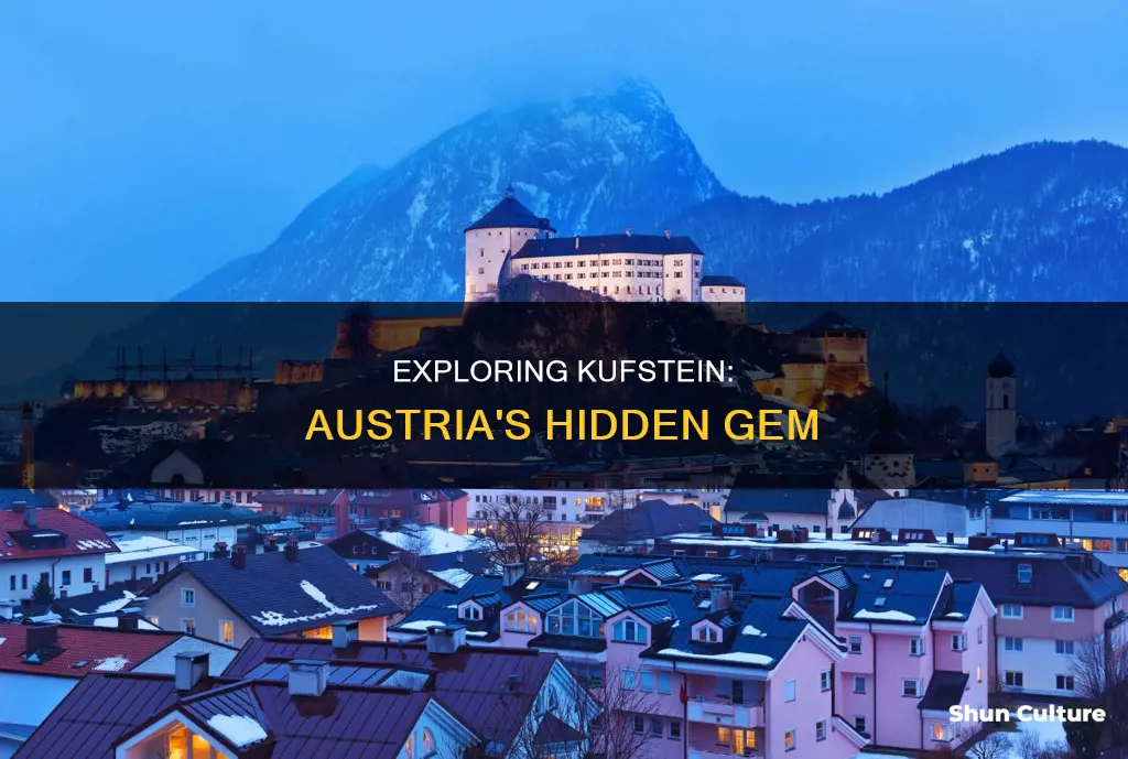 why visit kufstein austria