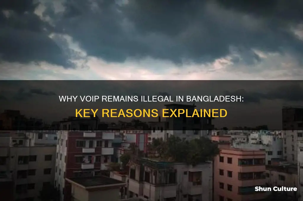 why voip is illegal in bangladesh