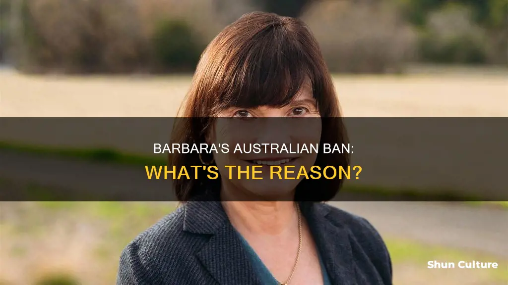 why was barbara banned from australia