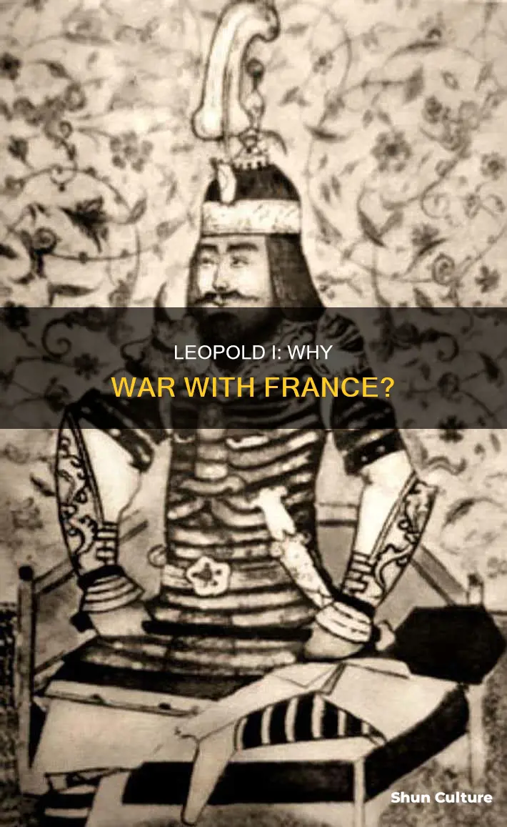 why was leopold I of austria in war with france