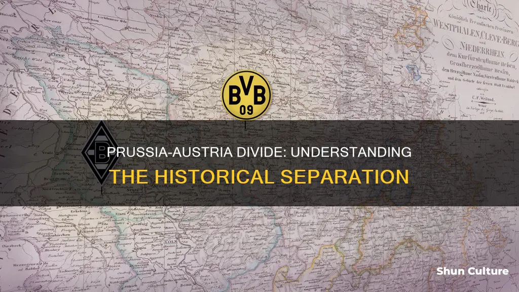 why was prussia and austria separated