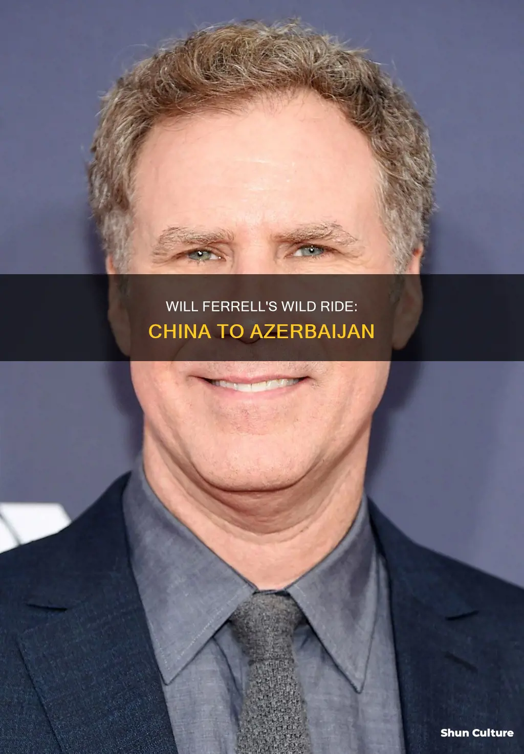 will ferrell china azerbaijan