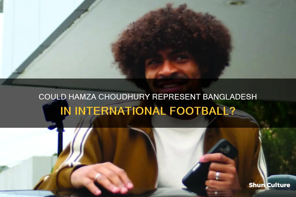 will hamza choudhury play for bangladesh