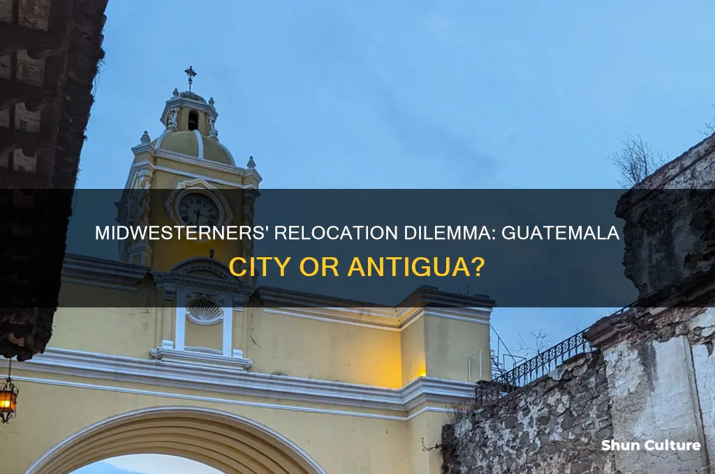 will midwesterners settle down in guatemala city or antigua