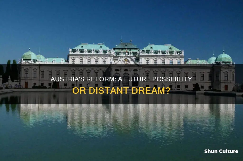 would austria ever want to reform
