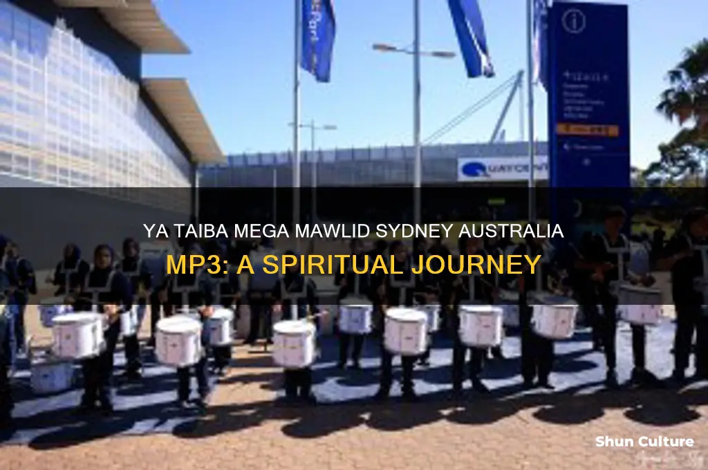 ya taiba mega mawlid sydney australia mp3